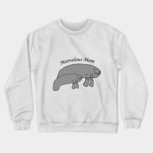 Marvelous Mom Manatee Crewneck Sweatshirt